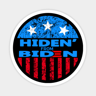 Hiden From Biden Funny Political Design Magnet